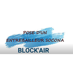 Vidéo_pose_entrebâilleur_Block'Air_SOCONA